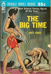 The Big Time (Fritz Leiber, Jr.)