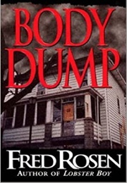 Body Dump (Fred Rosen)