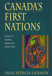 Canada&#39;S First Nations (Olive Dickason)