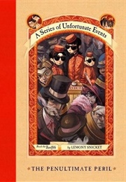 The Penultimate Peril (A Series of Unfortunate Events #12) (Lemony Snicket)