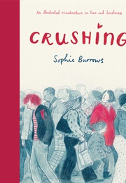 Crushing (Sophie Burrows)