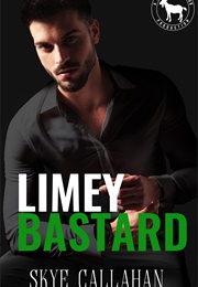Limey Bastard (Skye Callahan)