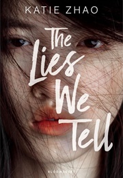 The Lies We Tell (Katie Zhao)