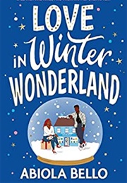 Love in Winter Wonderland (Abiola Bello)