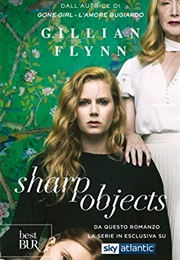 Sharp Objects (Gillian Flynn)