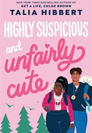 Highly Suspicious and Unfairly Cute (Talia Hibbert)