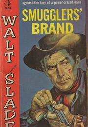 Smuggler's Brand (Bradford Scott)