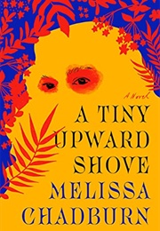 A Tiny Upward Shove (Melissa Chadburn)