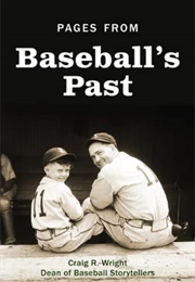 Pages From Baseball's Past (Craig Wright)