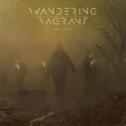Wandering Vagrant - Get Lost