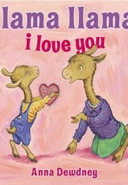 Llama Llama I Love You (Anna Dewdney)