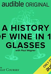 History of Wine in 10 Glasses (Paul Wagner)