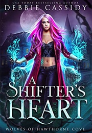 A Shifter's Heart (Debbie Cassidy)