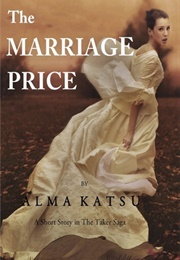 The Marriage Price (Alma Katsu)