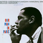 Our Man in Paris -Dexter Gordon