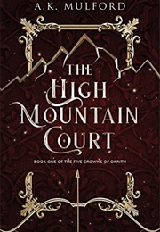 The High Mountain Court (A.K. Mulford)