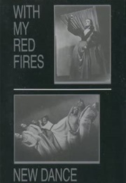 Dance Works of Doris Humphrey Part 1: With My Red Fires and New Dance (1989)