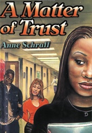 A Matter of Trust (Anne Schraff)