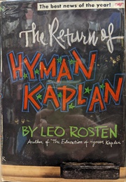 The Return of Hyman Kaplan (Leo Rosten)