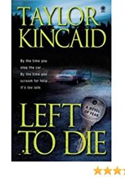 Left to Die (Taylor Kincaid)