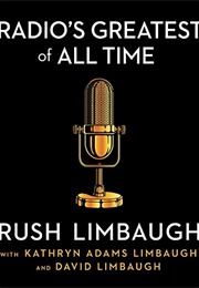 Radio's Greatest of All Time (Rush Limbaugh)