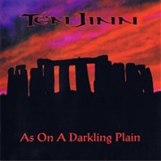 Ten Jinn - As on a Darkling Plain