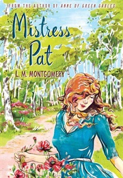 Mistress Pat (L. M. Montgomery)