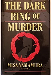 The Dark Ring of Murder (Misa Yamamura)