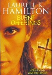 Burnt Offerings (Laurell K Hamilton)