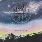 First Fall - Cosmic Fall
