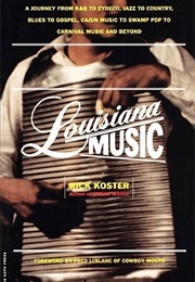Louisiana Music (Rick Koster)