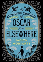 Oscar From Elsewhere (Jaclyn Moriarty)