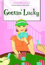 Gettin' Lucky (Micol Ostow)