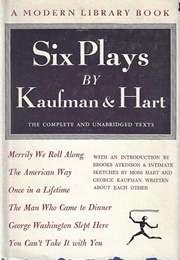 Six Plays by Kaufman and Hart (George S. Kaufman)