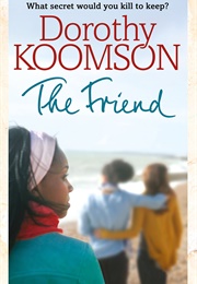 The Friend (Dorothy Koomson)