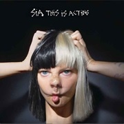 Sia - This Is Acting