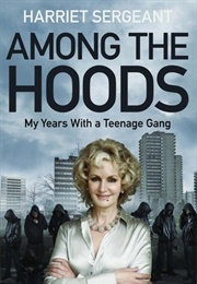 Among the Hoods (Harriet Sergeant)