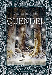 Quendel (Caroline Ronnefeldt)