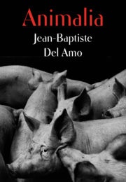 Animalia (Jean-Baptiste Del Amo)