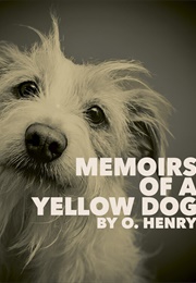 Memoirs of a Yellow Dog (O. Henry)