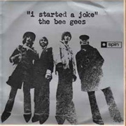 I Started a Joke - Bee Gees