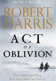 Act of Oblivion (Robert Harris)