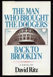 The Man Who Brought the Dodgers Back to Brooklyn (David Ritz)