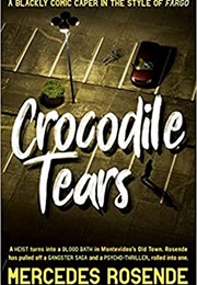 Crocodile Tears (Mercedes Rosende)