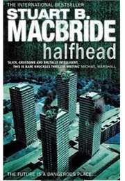 Halfhead (Stuart MacBride)