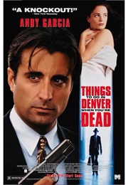 Things to Do in Denver When You're Dead (1995)