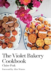The Violet Bakery Cookbook (Claire Ptak)