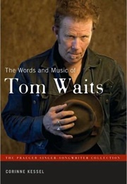 The Words and Music of Tom Waits (Corinne Kessel)