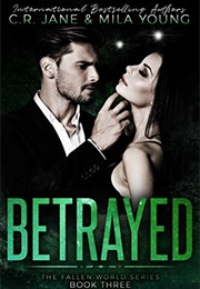 Betrayed (C.R. Jane & Mila Young)
