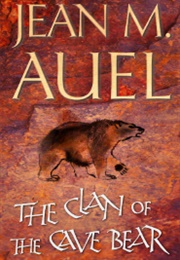 The Clan of the Cave Bear (Jean M. Auel)